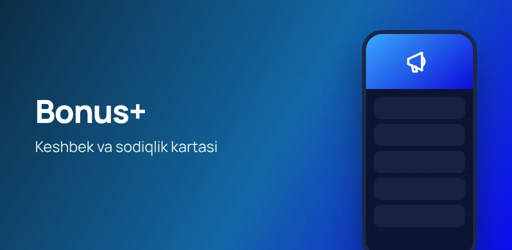 Bonus+ — keshbek va sodiqlik kartasi