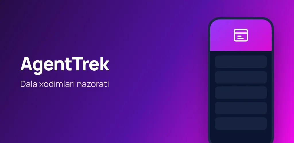 AgentTrek — dala xodimlari nazorati