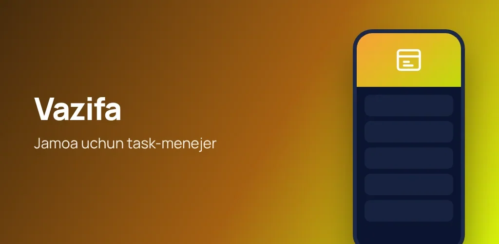 Vazifa — jamoa uchun task-menejer