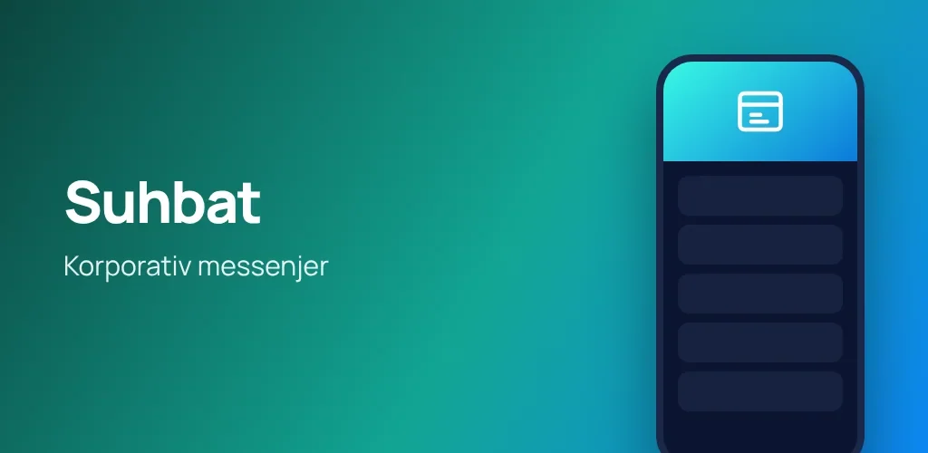 Suhbat — korporativ messenjer